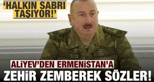 Aliyev Ermenistan'a köpürdü: Faşist devlet!