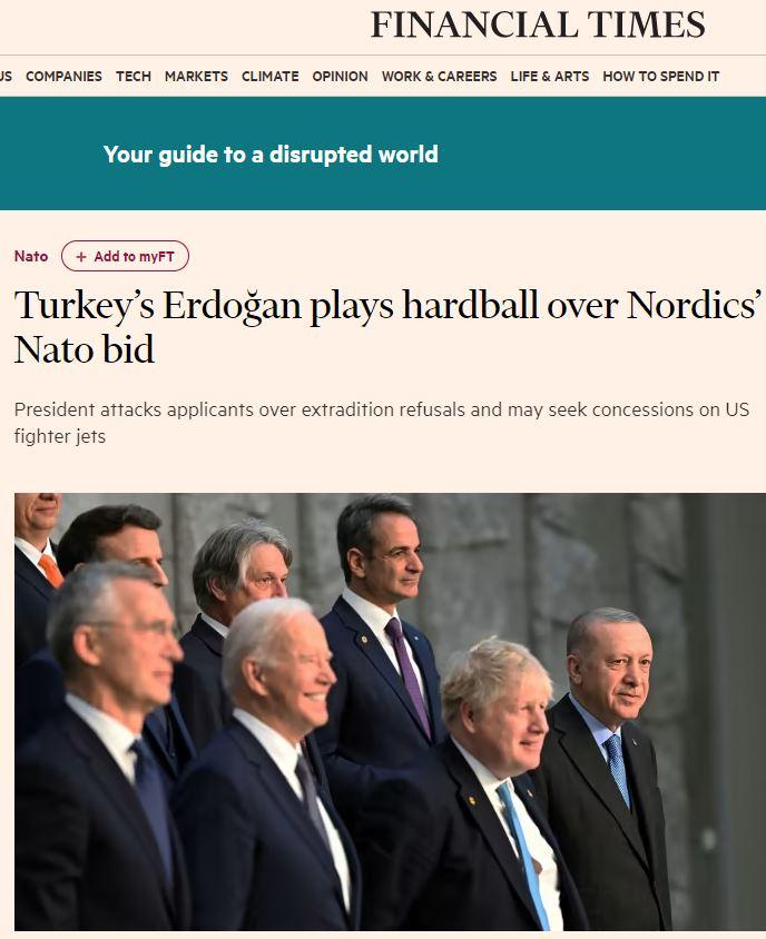 Financial Times'dan NATO yorumu: Erdoğan'ın şakası yok!